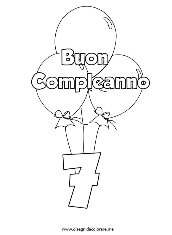 Buon Compleanno 7 Anni Disegni Da Colorare