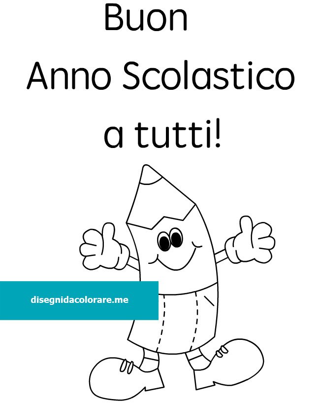 Buon Anno Scolastico A Tutti Disegni Da Colorare