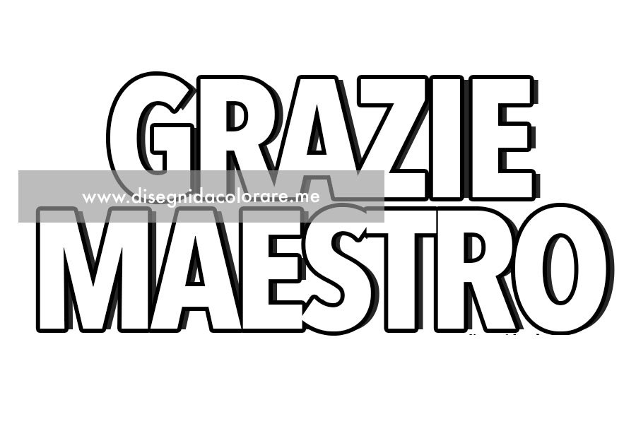 Scritta Grazie maestro da stampare 1 gr mto