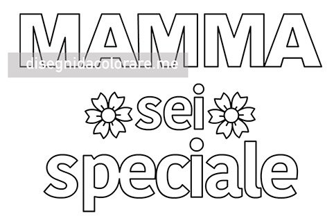 mamma sei speciale