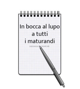 in bocca al lupo maturandi